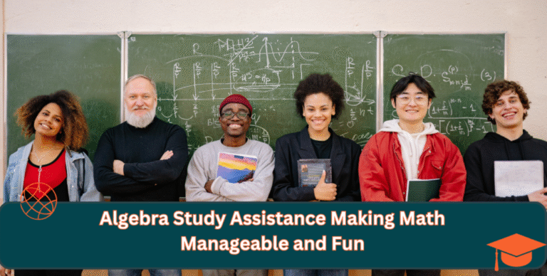 Algebra Study Assistance Making Math Manageable and Fun