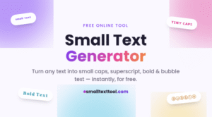 Small Text Generator: How Stylish Unicode Text Improves Your Online Presence